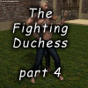 The Fighting Duchess, part 4